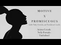 Download Lagu Ariana Grande x Nelly Furtado - Promiscuous Motive (Audio) [feat. Doja Cat \u0026 Timbaland]