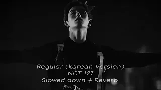 Download Regular (Korean Version) - NCT 127 [Slowed + Reverb] MP3