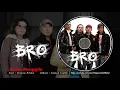 Download Lagu BRO - Diriku Menggila (Official Audio Video)