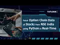 How to Fetch Option Chain Live Data From NSE India in Python
