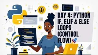 Python for Beginners Series Day 4 - Statements and Loops Made Easy
