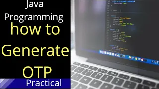 How to Generate OTP Java Programming Practical