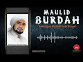 Download Lagu Maulid Burdah - Maulid Burdah Habib Syech - Pembacaan Maulid Burdah Full
