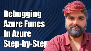 How to Debug Azure Functions in Azure Portal Step-by-Step Guide