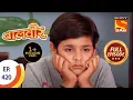 Download Lagu Baal Veer - बालवीर - Baalveer Is No More  - Ep 420 - Full Episode