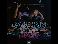 Dancing in the Dark