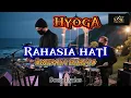Download Lagu Rahasia Hati - HYoga | Official song Lyrics