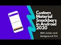 How to use material Snackbar in android cutstom material snackbar in android with action 2020