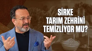 Sirke ve Karbonat Tarım Zehrini ve Ağır Metalleri Temizler mi? | Dr. Ümit Aktaş