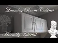 HOW TO ASSEMBLE A 54 in WALL LAUNDRY ROOM CABINET ESTATE BY RSI FROM LOWE S