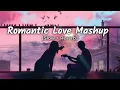 Lagu Romantic love mashup I Bollywood Songs I Lofi Pods