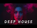 Lagu Best of Deep House [2025] | Chill Mix \u0026 Deep Feelings #47