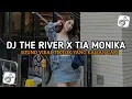 Lagu DJ THE RIVER X TIA MONIKA X MELODY TANTE CULIK AKU DONG VIRAL TIK TOK TERBARU 2025