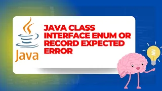 Java Class Interface Enum Or Record Expected Error solved JAVA Programming Free Java Tutorial