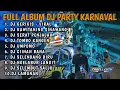 Lagu DJ GERIGIS - KARI MANIS KURANG MANIS TAMBAHI GULO || FULL ALBUM DJ PARTY AMUNISI KARNAVAL 2025
