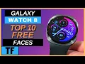 Galaxy Watch 8 Top 10 Best FREE Clock Faces You Need to Try Samsung Awesome Watch Faces