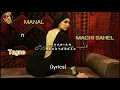 MANAL - MACHI SAHEL - ft Tagne ( lyrics / Master Lyrics)