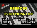 Download Lagu Everything I Do - Bryan Adams (Karaoke Version)(Nada Pria)