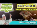 Download Lagu SEJARAH PENULISAN AL-QUR'AN || KH. SYA'RONI AHMADI KUDUS