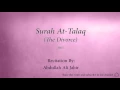 Download Lagu Surah At Talaq The Divorce   065   Abdullah Ali Jabir   Quran Audio