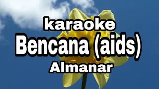 Download Bencana aids almanar karaoke MP3