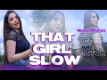 Lagu DJ THAT GIRL SLOW JEDAG JEDUG VIRAL TIKTOK NEW REMIX