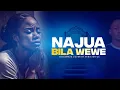 Download Lagu NAJUA BILA WEWE SINGEWEZA COVER || MINISTER GC X HILLARY THE WORSHIPPER