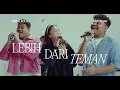 Zara Leola X Gery Gany - Lebih Dari Teman (Live Session)