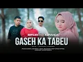 Download Lagu BERGEK Terbaru 2023 Feat AZRANDA - Gaseh Ka Tabeu ( Official Music Video )