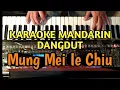 Mung Mei Ie Chiu  - Andy Lau || Karaoke Mandarin Dangdut Koplo