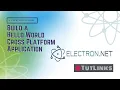 Build Cross Platform Desktop Apps using Electron NET Step by Step Tutorial