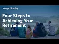 4 Steps to Achieving Your Retirement