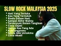Download Lagu Hati Yang Terluka || Lagu Slow Rock Terpopuler 2025 || Koleksi Lagu Slow Rock Malaysia Paling Sedih