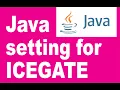 Java setting for ICEGATE How to setting DGFT DSC in icegate