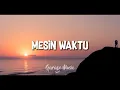 Mesin Waktu - Budi Doremi {Lirik \u0026 Cover By Ray Surajaya}