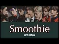 Download Lagu NCT DREAM - Smoothie 【かなるび/日本語訳/歌詞】