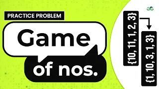 Game of nos School Practice Problem GeeksforGeeks