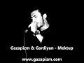 Gazapizm & Gardiyan - Mektup (2008)