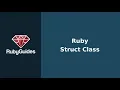 How to Use Ruby s Struct Class