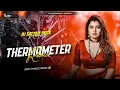 Lagu Thermameter ( Edm Trance ) Bhojpuri Extended Bass Mix | Dj Satyam Rock