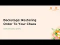 Backstage Restoring Order To Your Chaos - Dave Zolotusky Spotify