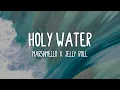 Download Lagu Marshmello x Jelly Roll - Holy Water (Lyrics)