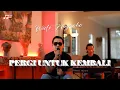 Download Lagu Pergi Untuk Kembali - Widi Nugroho (Cover)