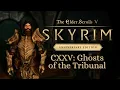Let s Play Skyrim as Dragonborn 125 Ghosts of the Tribunal