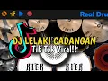 DJ LELAKI CADANGAN - TIK TOK VIRAL - REAL DRUM COVER