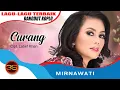 Download Lagu Mirnawati - Curang [Official Music Video]