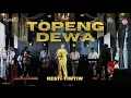 Download Lagu TOPENG DEWA - LIVE RESTI TIWTIW BP5 X N25 STUDIO