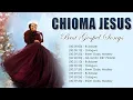 Lagu CHIOMA JESUS || Best Playlist Of Chioma Jesus Gospel Songs 2023 || Best Gospel African Songs 2023