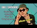Download Lagu DOEL SUMBANG album humor terbaik