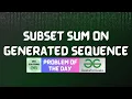 GFG POTD Subset Sum on Generated Sequence GFG Solutions 14-08-2026